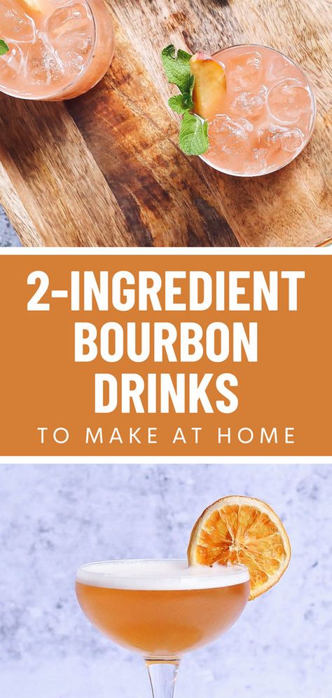 15+ 2-Ingredient Bourbon Drinks You Can Make At Home using common household mixers What To Mix With Bourbon, Bourbon Mixed Drinks Easy, Drinks With Whiskey Easy, Drinks With Bourbon Whiskey, Simple Bourbon Drinks, Bourbon Sidecar Cocktail, Bourbon Recipes Drink, Mixed Drinks With Bourbon, Simple Bourbon Cocktails