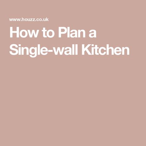 How to Plan a Single-wall Kitchen One Wall Kitchen Ideas Layout, Kitchen Single Wall Layout, Single Wall Kitchen Design, Single Wall Kitchen Ideas, One Wall Kitchens, Single Wall Kitchen With Island, Different Kitchen Layouts, One Wall Kitchen With Island, Small Narrow Kitchen