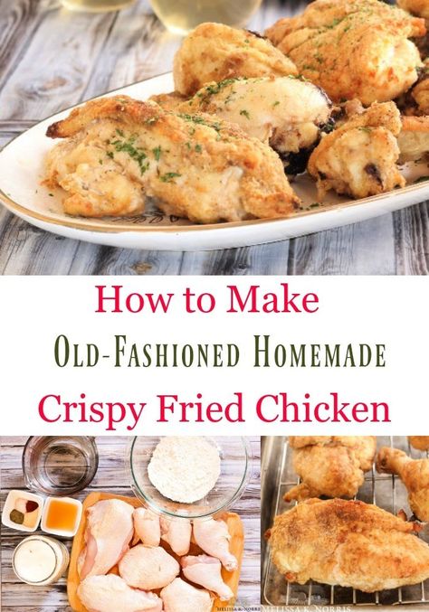 Crispy Fried Chicken - Best Old-fashioned Homestyle Fried Chicken Recipe Best Fried Chicken Recipe, Easy Meals Healthy, Easy Fried Chicken, Homestead Style, Meals From Scratch, Pioneer Days, Homestead Recipes, From Scratch Recipes, Homesteading Diy