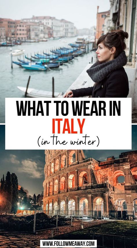 What to Wear In Italy: Italy Outfit Ideas + Packing List Winter Outfits Italy, Italy In March Outfits, Italy Winter Fashion, Italy Fashion Winter, Rome Outfits Winter, Winter Italy Outfit, Italy In The Winter, Italy Style Fashion, Outfit Ideas Italy