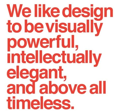 Masters of graphic design: Massimo Vignelli | Pixartprinting Quotes About Authenticity, Interior Quotes, Brand Quotes, Vignelli Design, Interior Design Quotes, Design Quotes Inspiration, Rochester Institute Of Technology, Graphic Design Quotes, Massimo Vignelli