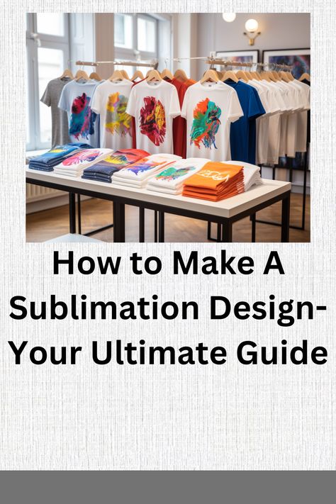 "Learn how to make a sublimation design with our ultimate guide! 🎨✨ Perfect for beginners and pros, this step-by-step tutorial covers everything you need to know. #SublimationDesign #DIYPrinting #Crafting #CreativeProjects #PrintOnDemand #DesignTips #UltimateGuide" Sublimination Beginner, How To Create Sublimation Designs In Procreate, How To Create Sublimation Designs, Sublimation Programs, How To Make Sublimation Shirts, Things To Sublimate On, How To Design Sublimation Images, What Is Sublimation, Sublimation For Beginners