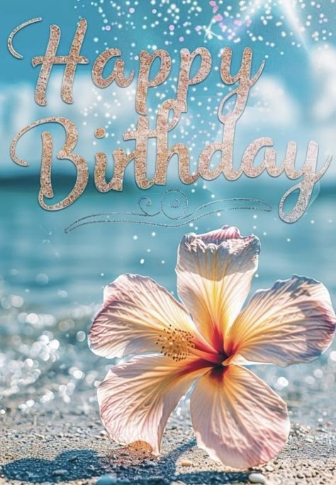 Happy Birthday Hawaii, Free Birthday Images, Happy Birthday Beach Images, Beach Happy Birthday, Happy Birthday Daughter Images, Free Happy Birthday Images, Happy Birthday Beautiful Friend, Happy Birthday Flowers Images, Happy Birthday Friend Images