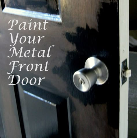 Paint Your Metal Front Door Painting Front Door, Painting Your Front Door, Painting Metal Doors, Diy Home Staging, Metal Front Door, House Staging, Front Door Makeover, Door Paint, Painting Metal