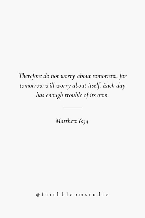 Never Give Up Bible Verses, Bible Verse Matthew 6:34, Mathew 6 Verse 34, Bible Verse For Growth, Bible Verse Before Bed, Women Scripture Quotes, The Best Bible Verses, Random Bible Verses, Bible Verse New Beginnings