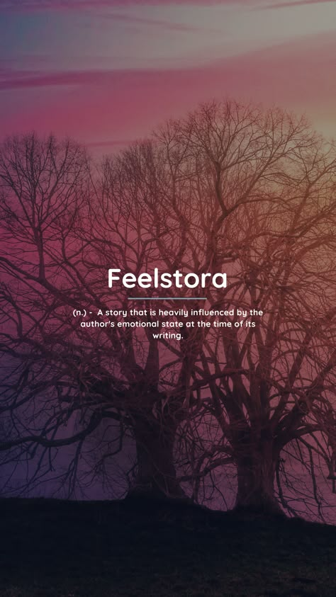 Feelstora (n.) - A story that is heavily influenced by the author's emotional state at the time of its writing. Creative Words With Meaning, Phobia Words, Words In Different Languages, Beautiful Definitions, Whats Wallpaper, Beautiful Words In English, Magical Words, Words To Describe Someone, Materi Bahasa Jepang