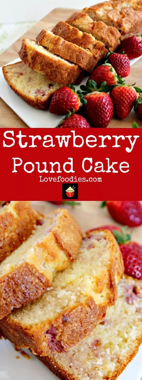 Strawberry Pound Cake. A delicious recipe bursting with fresh strawberries. Soft, moist and perfect with a morning coffee or to take to friends! | Lovefoodies.com Strawberry Pound Cake, Pound Cake With Strawberries, Strawberry Cakes, Strawberry Desserts, Pound Cake Recipes, Fresh Strawberries, Yummy Eats, Strawberry Recipes, Food Cakes