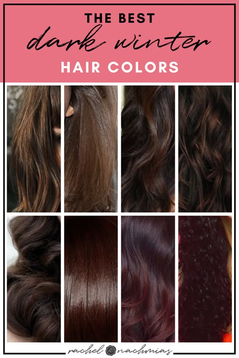 The Best Hair Colors for Dark Winter — Philadelphia's Top Rated Color and Image Analysis Services Winter Undertone Hair Color, Winter Colors Hair, Deep Hair Color, Winter Tone Hair Color, Deep Winter Balayage, Hair Color For Winter Palette, Cool Winter Hair Color Shades, Deep Winter Personal Color, Hair Colors For Deep Winter Skin Tone