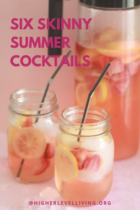 Six Skinny Summer Cocktails | Memorial Day | Recipes | Cool Tasty Drinks | Low Calorie Cocktails | Refreshing Healthy Alcoholic Drinks Easy, Summer Boozy Drinks, Gf Alcoholic Drinks, Low Carb Low Calorie Alcoholic Drinks, Low Carb Beach Drinks Alcohol, Fresh Alcoholic Drinks, Low Carb Mixed Drinks Cocktails, Easy Light Alcoholic Drinks, Calorie Free Alcohol Drinks