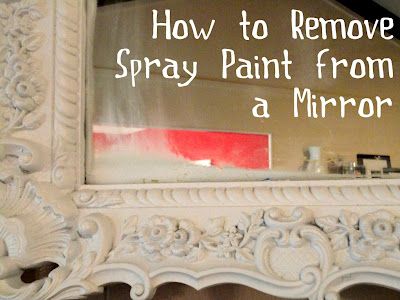 How to Remove Spray Paint From a Mirror Giant Mirror, Cleaning Painted Walls, Rustic Wall Mirrors, Antique Mirror Wall, Mirror Wall Living Room, Mirror Wall Bedroom, Glass Cooktop, Fingernail Polish, Mirror Design Wall