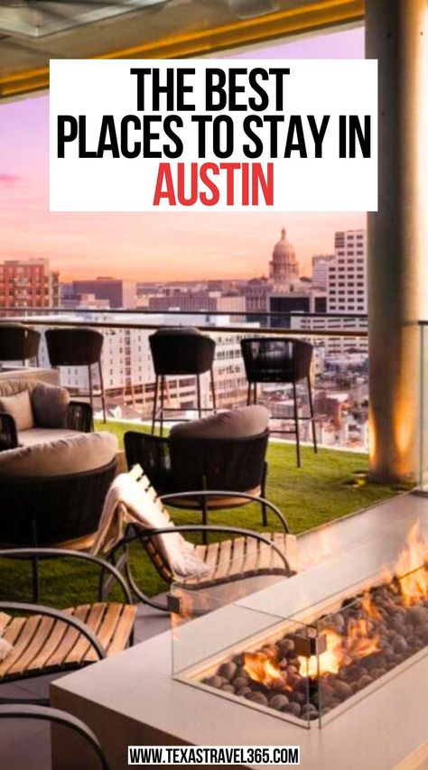 The Best Places to Stay in Austin Best Hotels In Austin Texas, Where To Stay In Austin Texas, Best Hotel Rooms, Where To Stay In Rome, Austin Texas Travel, Where To Stay In London, Where To Stay In Paris, Austin Neighborhoods, Marriot Hotel