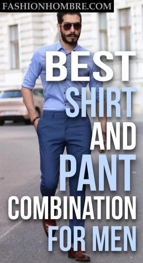 60 Dashing Formal Shirt And Pant Combinations For Men Mens Shirt Pant Combination, Dress Shirt And Chinos Men, Pant Shirt Men Style, Light Blue Dress Pants Outfit Men, Men’s Blue Pants Outfit, Mens Blue Shirt Outfit, Light Blue Shirt Outfit Men Formal, 60s Mens Fashion Classy, Mens Blue Chinos Outfits