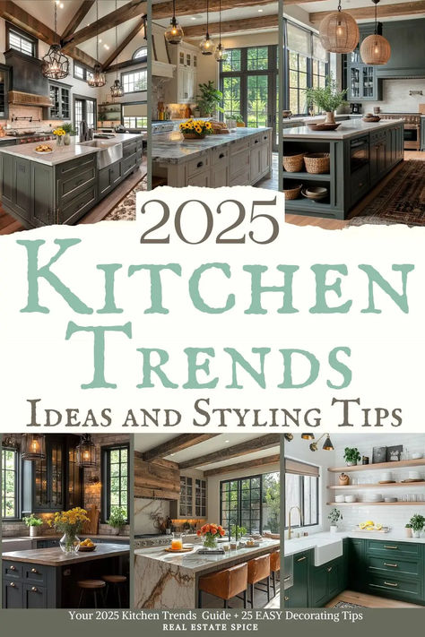 says 2025 kitchen trends ideas and styling tips with 6 photos of kitchens with green cabinetry earth tone colors wood cabinetry neutral colors pendant lights below says your 2025 Kitchen Trends Guide plus 25 easy decorating tips 2024 Kitchen Decor Trends, 2024 Small Kitchen Trends, Kitchen Remodel Ideas 2024, Kitchen Backsplash Trends 2024, 2024 Kitchen Design Trends, Kitchen Trends For 2024, 2024 Backsplash Trends, Kitchen 2024 Design Trends, 2024 Kitchen Backsplash Trends