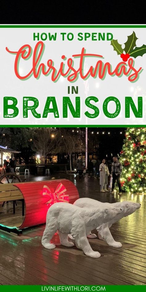 Branson Missouri Vacation Things To Do Christmas, Branson Missouri In November, Branson Missouri Family Vacation, Branson Missouri Vacation Things To Do Winter, Branson Mo Christmas, Christmas In Branson Missouri, Branson At Christmas, Shopping In Branson Mo, Free Things To Do In Branson Missouri