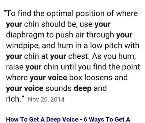 Deeper Voice Tips, Masculine Voice Tips, How To Make My Voice Deeper, Trans Masc Voice Tips, How To Act Masculine, Ftm Voice Tips, Voice Masculinization, Deeper Voice Exercise, How To Act More Masculine