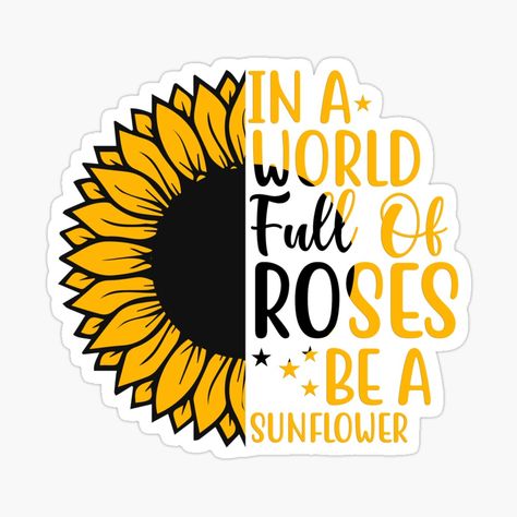 Retro Sunflower, Be A Sunflower, Sunflower Sticker, Sunflower Quotes, Sunflower Cards, Scrapbook Printing, Cute Laptop Stickers, Sunflower Gifts, Positive Words Quotes