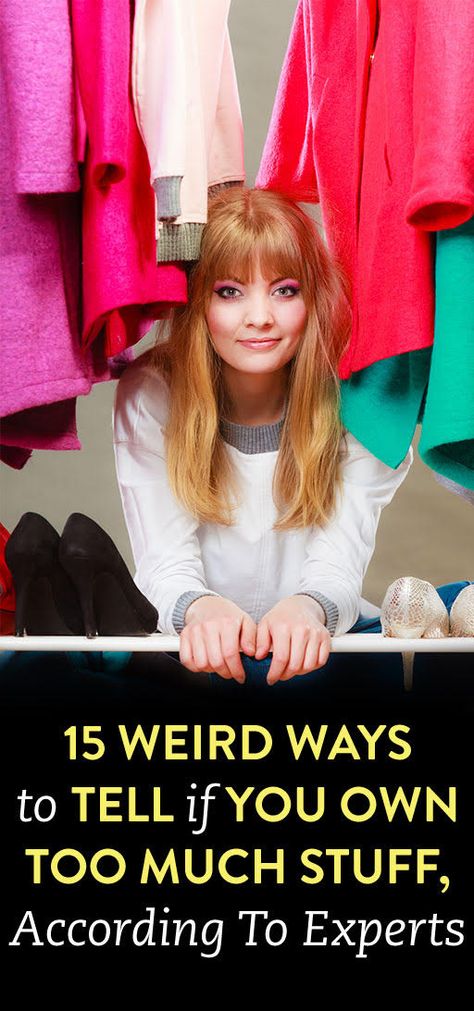 15 Weird Ways To Tell If You Own Too Much Stuff, According To Experts Clean Clutter, Too Much Stuff, Declutter Home, Honey Dew, Read Later, Look After Yourself, Organizing Ideas, Life Organization, Mini Me