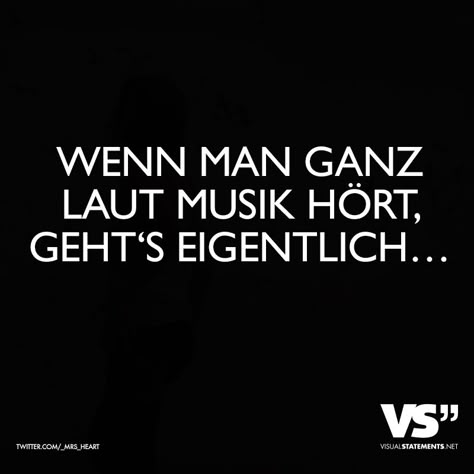 Wenn man ganz laut Musik hört, geht's eigentlich... Sound Of Music Quotes, Music Quotes Art, Music Quotes Deep, Worship Quotes, Inspirational Music Quotes, Country Music Quotes, German Quotes, Inspirational Songs, Unique Quotes