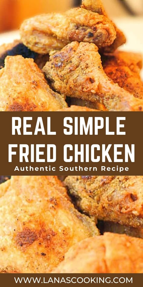 Real Simple Fried Chicken - My EASIEST and most AUTHENTIC Southern recipe for real Southern fried chicken. Quick and easy for a family friendly dinner or special occasion. Fried Chicken Recipe Without Buttermilk, Fried Chicken Southern, Simple Fried Chicken, Easy Fried Chicken Recipe, Best Southern Fried Chicken, Fried Chicken Thigh Recipes, Southern Fried Chicken Recipe, Farmhouse Cooking, Delicious Entrees