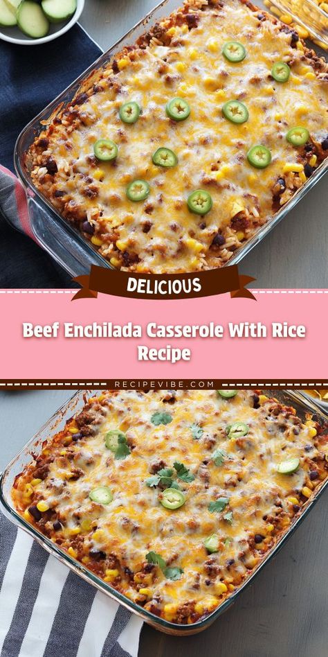 Looking for a hearty and delicious dinner that the whole family will love? This Beef Enchilada Casserole with Rice Recipe is packed with flavor and easy to make. Don’t forget to save this comforting ground beef dish for your next meal prep! Mexican Rice Meals, Meat And Rice Recipes, Enchilada Casserole With Rice, Dinners With Rice, Enchilada Rice Bake, Dinner Recipes With Rice, Enchilada Rice Casserole, Rice And Corn Recipe, Dinner With Rice