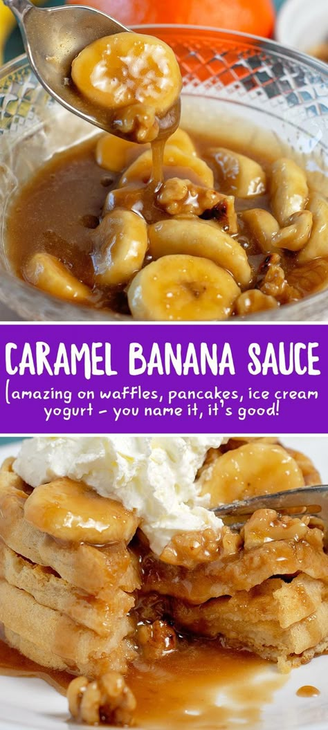 Banana Sauce Recipe, Caramel Pancakes, Banana Sauce, Puding Pisang, Pancakes Yogurt, Recipe Pancakes, Banana Syrup, Caramel Waffles, Banana Waffles