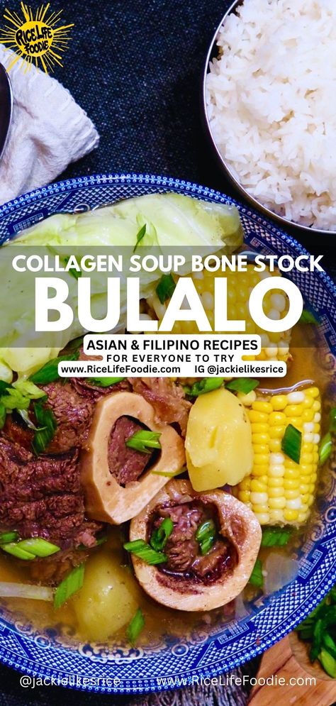 bulalo served in a big bowl with slow cooked beef shanks, marrow bones, corn, and cabbage in a clear bone stock broth Soup Recipes Filipino, Beef Bone Marrow Soup, Bone Marrow Soup Recipe, Bulalo Recipe Filipino Food, Beef Soup Bone Recipes, Bulalo Soup, Bone Soup Recipes, Bulalo Recipe, Collagen Soup