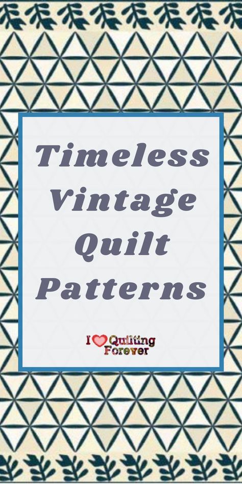 Quilt Pattern Meaning, Big Block Quilts Patterns, Vintage Quilting Patterns, Sewing Quilts Patterns, Old Time Quilt Patterns, Classic Quilts Patterns, Types Of Quilts Patterns, Vintage Quilting Designs, Vintage Style Quilt Patterns