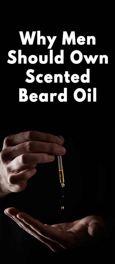 Why Men Should Own Scented Beard Oil! Best Beard Oil, Beard Gang, Rose Scented Products, Beard Oil, Face Care, Bearded Men, Fragrance Oil, Fashion Blog, Scents