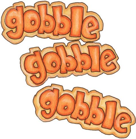 gobble, gobble, gobble Thanksgiving Clip Art, Thanksgiving Paper, Fall Clip Art, Thanksgiving Images, Scrapbook Titles, Thanksgiving Traditions, Gobble Gobble, Fall Printables, Card Sentiments