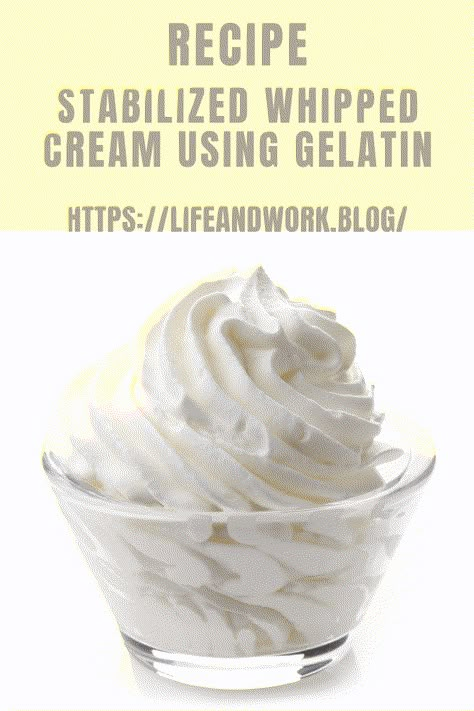 Recipe - Stabilized Whipped Cream Using Gelatin Stabilized Whip Cream With Gelatin, Whipped Cream Stabilizer How To Make, Gelatin Whipped Cream, Gelatin Frosting Recipe, Frosting With Gelatin, Shelf Stable Whipped Cream, Stabilized Whipped Cream With Gelatin, Stabilized Whipped Cream Without Gelatin, How To Stabilize Whipped Cream