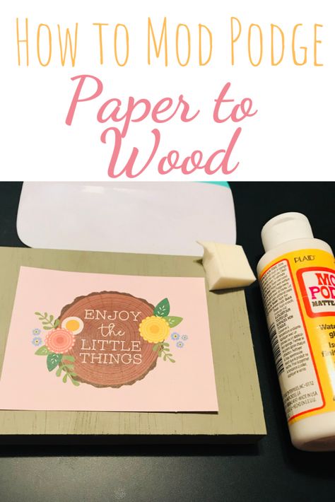 Paper On Wood Modge Podge, Paper And Wood Crafts, How To Put Scrapbook Paper On Wood, Mod Pog Pictures On Wood, Mod Podge Paper On Wood, Modge Podge Paper To Wood, Modge Podge Cardstock On Wood, Decoupage Wood Sign, Mod Podge Book Pages