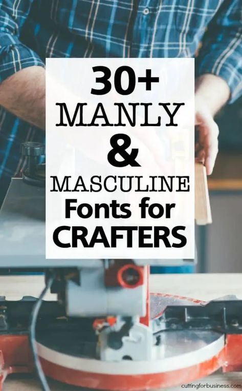 30+ Masculine & Manly Commercial Use Fonts for Crafters - Great for Silhouette Portrait or Cameo and Cricut Explore or Maker - by cuttingforbusiness.com Masculine Script Fonts, Manly Fonts, Masculine Font, Aesthetic Lettering, Easy Lettering, Fonts For Business, Free Tattoo Fonts, Lettering Fonts Alphabet, Boy Fonts