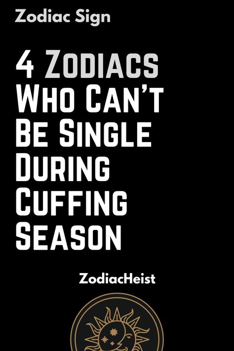 4 Zodiacs Who Can’t Be Single During Cuffing Season Astrological Houses, Astrological Chart, Zodiac Signs Facts, Human Personality, Rising Sign, Cuffing Season, Be Single, Air Signs, Moon Signs