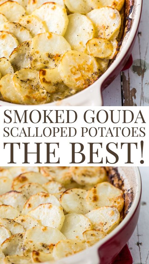 Gouda Recipe, Creamy Scalloped Potatoes, Smoked Gouda Cheese, Holiday Side Dish, Quick Side Dishes, Traeger Recipes, Scalloped Potato Recipes, Potato Recipes Side Dishes, Holiday Side