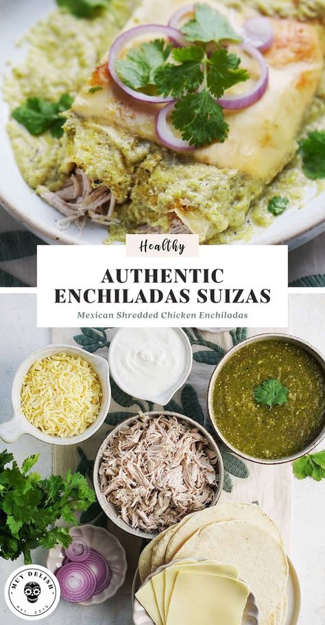 Enchiladas Suizas are corn tortillas stuffed with shredded chicken, bathed in a creamy green sauce and covered with cheese. A simple dish; however, there is something about Enchiladas Suizas that makes them irresistible! So much so that it is rare to find a Mexican restaurant that does not offer them on the menu. 😋🌿🌺🌮 Enchilada Suiza, Authentic Enchiladas, Enchiladas Suizas Recipe, Creamy Green Sauce, Green Enchilada Recipe, Enchiladas Verdes Recipe, Chicken Enchiladas Verde, Creamy Enchilada, Green Chicken Enchiladas