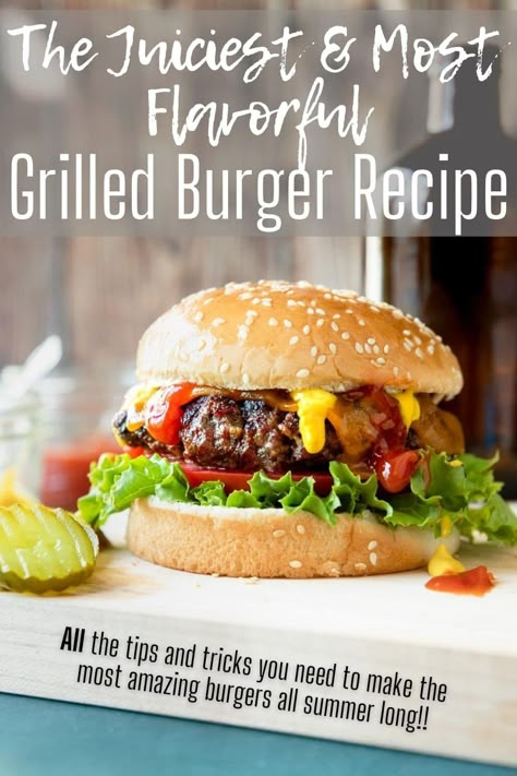 Flavorful Burgers Ground Beef, Best Burgers On The Grill Recipe, Burger Recipes Grilled, Bbq Hamburgers Grilling, Best Bbq Burgers, Hamburger Recipes Grilled, Grilled Burgers Recipes Hamburgers, Juicy Burgers On The Grill, Grilling Burgers Recipes