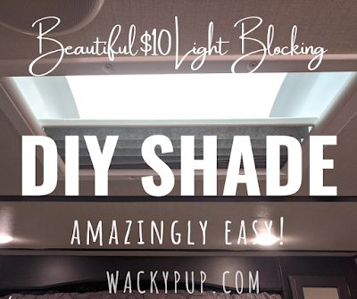 Wacky Pup: Beautiful, EASY Skylight Light-Blocking Shade for UNDER $10 Sky Light Shades, How To Cover Skylights Ceilings, Skylight Covering Diy, Rv Skylight Cover Diy, Diy Skylight Shade, Diy Skylight, Vent Covers Diy, Diy Light Shade, Cubicle Organization