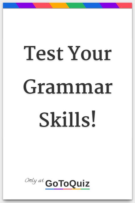 "Test Your Grammar Skills!" My result: You are 100% genius! Quizes In English, Tenses In English, Advanced English Grammar, Geography Quizzes, English Grammar Quiz, English Grammar Test, English Quiz, English Language Test, Classroom Charts