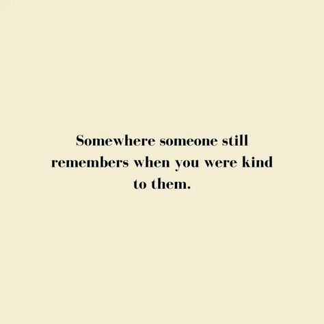 Be kind ✨️ #kindness #kind #actsofkindness #actsofservice #memories Positive Quotes For Kindness, Kind Girl Quotes, Be Kind Quotes Positivity, Kindness Quotes Aesthetic, Quotes Of Kindness, How To Be Kind, Being Kind Quotes, Quotes About Being Kind, Gentleness Quotes