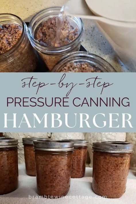 Canning Hamburger Meat in a Pressure Canner - Bramble Wine Cottage Pressure Canning Hamburger Meat, Canning Venison Burger, Pressure Canning Beef Recipes, Canning Hamburger Meat, Meat Canning Recipes, Canning Meat In A Jar, Canning Hamburger, Canning Ground Beef, Pressure Canner Recipes