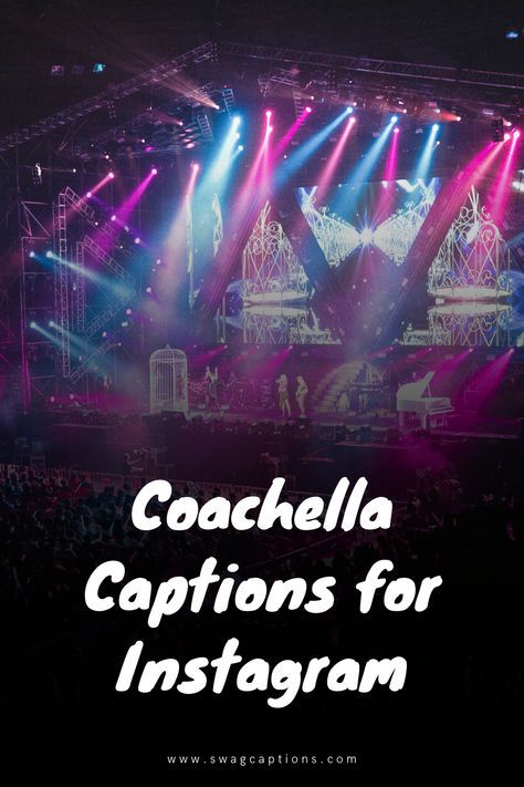 Coachella Captions, Festival Captions, Quote For Women, Best Captions, Festival Photos, Music Vibes, Caption For Yourself, Cool Captions, Coachella Festival