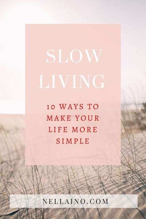 Slow life and mindfulness. Read my best 10 tips to make your life a bit more simple and intentional. Start living fully and enjoying your precious life. Read the blog post: www.nalleino.com/blog #slowliving #slowlife #intentionalliving #mindfulness Intentional Living Quotes, Simple Living Lifestyle, Slow Lifestyle, Hygge Lifestyle, Living Healthy, Simpler Lifestyle, Simplifying Life, Slow Life, Simplify Your Life