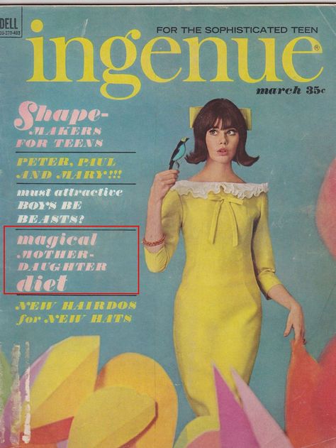 Ingenue, 1964: "Magical Mother-Daughter Diet" 60s Magazine, 70s Fashion Magazine, Colleen Corby, 60s Aesthetic, Retro Magazine, Vintage Magazine Covers, 60s And 70s Fashion, Teen Magazine, Fashion Magazine Cover