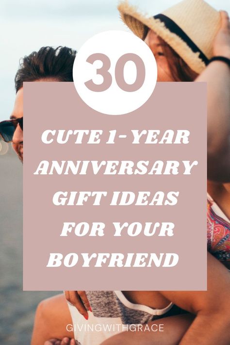 30 cute 1 year anniversary gift ideas for your boyfriend First Year Anniversary Gifts For Him Boyfriends Unique, Best First Anniversary Gifts For Him, Gift For Boyfriend For Anniversary, What To Get Boyfriend For 1 Year, Meaningful 1 Year Anniversary Gifts, First Anniversary Gifts For Her, Gift Idea For Boyfriend Anniversary, Ideas For First Anniversary For Him, Sentimental 1 Year Anniversary Gifts