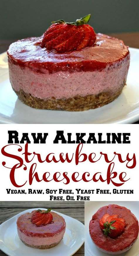 Raw Strawberry Cheesecake, Alkaline Snack Recipes, Alkaline Raw Recipes, Alkaline Dr Sebi Recipes, Alkaline Crockpot Recipes, Alkaline Cake Recipes, Alkaline Vegan Dessert Recipes, Alkaline Thanksgiving Recipes, Alkaline Dinner Ideas