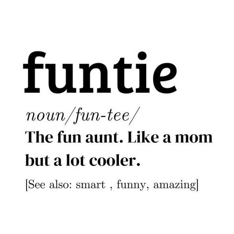 Auntie Duties Quotes, Aunt Life Quotes Funny, Fun Aunt Quotes, Auntie Quotes Funny, Great Aunt Quotes, Aunt Life Quotes, Best Auntie Quotes, Cool Aunt Quotes, Quotes About Being An Aunt