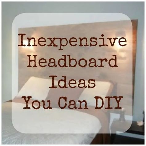 Backboards For Beds Diy, How To Style A Bed With No Headboard, Inexpensive Headboard Ideas, Boho Headboard Ideas Diy, Industrial Headboard Ideas, Wall Headboard Ideas Diy Master Bedrooms, Headboard Ideas Modern, Easy Diy Headboard Cheap, Headboards For Beds Upholstered