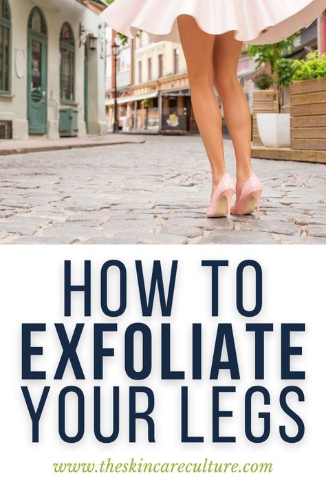 While facial skin is more delicate and needs extra attention, exfoliating your legs is a much easier process and you can do it by using chemical exfoliation like hydroxy acids or physical exfoliation like sugar or coffee granules and scrubs. Dry Skin Legs, Leg Moisturizer, Homemade Exfoliating Scrub, Exfoliating Scrub Diy, Exfoliate Legs, Crepe Skin, Dry Legs, Best Exfoliators, Skin Exfoliating