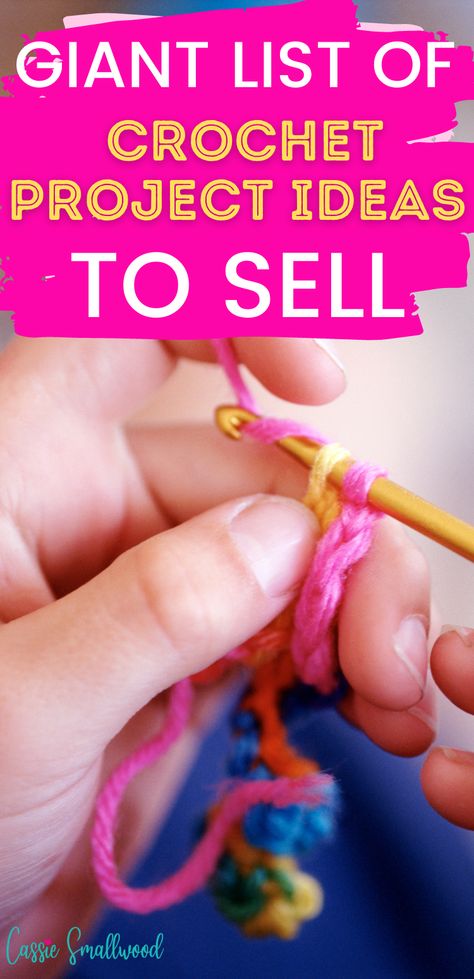 Giant list of crochet project ideas to sell.  Person crocheting handmade items to sell online, on Etsy, or at craft fairs. Bazzar Display Ideas, Crochet Items That Sell Well Patterns, Easy Crochet Projects To Sell Craft Fairs, Make Money Crocheting, Craft Sale Crochet Ideas, Easy Crochet For Craft Fairs, Crotchet Ideas Projects Easy, Crochet Projects For Craft Fairs, Crochet For Christmas Craft Fair