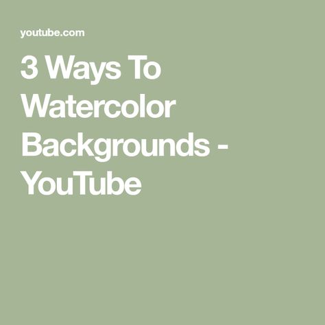 3 Ways To Watercolor Backgrounds - YouTube Watercolor Background, Subjects, The Creator